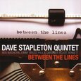 STAPLETON QUINTET, DAVE - BETWEEN THE LINES (Compact Disc)