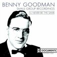 GOODMAN, BENNY - I'LL NEVER BE THE SAME (Compact Disc)