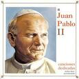 VARIOS ARTISTAS - A JUAN PABLO II (Compact Disc)