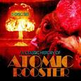 ATOMIC ROOSTER - CLASSIC HISTORY OF (Compact Disc)