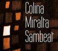 COLINA & MIRALTA SAMBEAT TRIO - DANZA GUANA (Compact Disc)