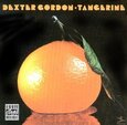 GORDON, DEXTER - TANGERINE (Compact Disc)