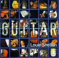 SHELTON, LOUIE - GUITAR (Compact Disc)
