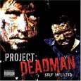 PROJECT DEADMAN - SELF INFLICTED (Compact Disc)
