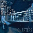 WE STILL DREAM - CHAPTERS (Compact Disc)