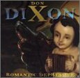 DIXON, DON - ROMANTIC DEPRESSIVE (Compact Disc)