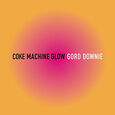 DOWNIE, GORDON - COKE MACHINE GLOW (Compact Disc)