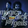 MAGIC DICK & JAY GEILS - LITTLE CAR BLUES (Compact Disc)