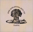 TRAFFIC - JOHN BARLEYCORN MUST DIE (Compact Disc)