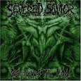 SEVERED SAVIOR - BRUTALITY IS THE LAW (Compact Disc)