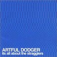 ARTFUL DODGER - IT'S ALL ABOUT THE STRAGG (Compact Disc)
