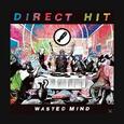DIRECT HIT - WASTED MIND (Compact Disc)