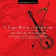 MACISAAC, ASHLEY - A CAPE BRETON CHRISTMAS (Compact Disc)