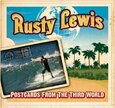 LEWIS, RUSTY - POSTCARDS FROM THE.. (Compact Disc)