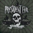 PRESIDENT EVIL - HELL IN A BOX (Compact Disc)
