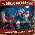 MOSS, NICK - HIGH COST OF LOW LIVING (Compact Disc)