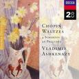 CHOPIN, FREDERIC - WALTZES/SCHERZOS/PRELUDES (Compact Disc)
