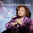 ARMSTRONG, VANESSA BELL - SING TO GLORY (Compact Disc)