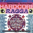 VARIOS ARTISTAS - HARDCORE RAGGA -16TR- (Compact Disc)
