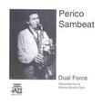 SAMBEAT, PERICO - DUAL FORCE (Compact Disc)