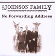 JOHNSON FAMILY - NO FORWARDING ADDRESS (Compact Disc)