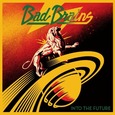 BAD BRAINS - INTO THE FUTURE (Compact Disc)