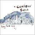 CURRENT SWELL - LONG TIME AGO (Compact Disc)