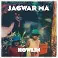 JAGWAR MA - HOWLIN (Compact Disc)