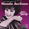 JACKSON, WANDA - LET'S HAVE A PARTY: THE.. (Compact Disc)