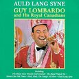 LOMBARDO, GUY - AULD LANG SYNE (Compact Disc)