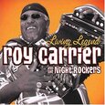 CARRIER, ROY & THE NIGHT - LIVING LEGEND (Compact Disc)