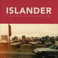 ISLANDER - VIOLENCE & DESTRUCTION (Compact Disc)