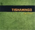 TISHAMINGO - POINT (Compact Disc)