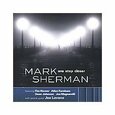 SHERMAN, MARK - ONE STEP CLOSER (Compact Disc)