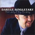 SINGLETARY, DARYLE - THAT'S WHY I SING THIS WA (Compact Disc)