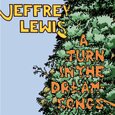LEWIS, JEFFREY - A TURN IN THE DREAM-SONGS (Compact Disc)