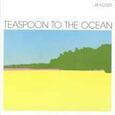 JIB KIDDER - TEASPOON TO THE OCEAN (Compact Disc)