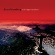 BROMBERG, BRIAN - IN THE SPIRIT OF JOBIM (Compact Disc)