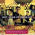 HOT CLUB OF DETROIT - NIGHT TOWN (Compact Disc)