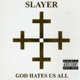 SLAYER - GOD HATES US ALL (Compact Disc)
