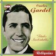 GARDEL, CARLOS - TITULOS INOLVIDABLES (Compact Disc)