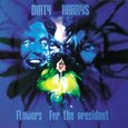 DIRTY HARRYS - FLOWERS FOR THE PRESIDENT (Compact Disc)