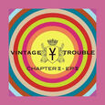 VINTAGE TROUBLE - CHAPTER II, EP II (Compact Disc)
