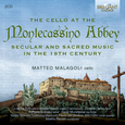 MALAGOLI, MATTEO - THE CELLO AT MONTECASSINO ABBEY (Compact Disc)