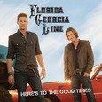 FLORIDA GEORGIA LINE - HERE'S TO THE GOOD TIMES (Compact Disc)
