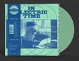 CHU, JEREMIAH - IN ELECTRIC TIME -LTD- (Disco Vinilo LP)