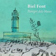 FONT, BIEL - PEREGRI DEL BLAUS (Compact Disc)