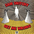 SNITCHY, SAM - GET ME WRONG (Disco Vinilo LP)