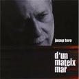 TERO, JOSEP - D'UN MATEIX MAR (Compact Disc)
