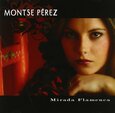 PEREZ, MONTSE - MIRADA FLAMENCA (Compact Disc)